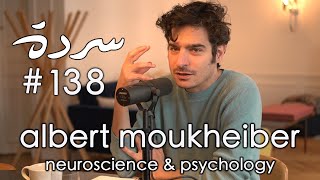 Sarde138 with Albert Moukheiber  سردة مع ألبير مخيبر  Stress Anxiety Burnout amp Unhealthy Detox [upl. by Cadmann]