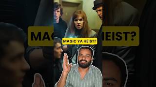 Magic Heist Aur Thrill Yeh Movie Dekhi Kya nowyouseeme [upl. by Nessnaj668]