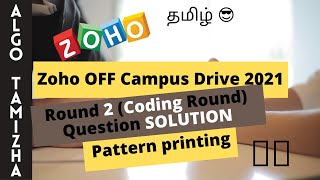 ZOHO 😎 OFFCAMPUS Drive 2021  Coding round  pattern printing problem  solution  zoho placement [upl. by Adli]