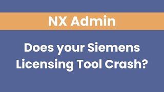 Does your Siemens Licensing Tool Crash [upl. by Dragde225]