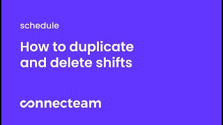 Connecteam  Job Schedule  How to duplicate and delete shifts [upl. by Liagabba]