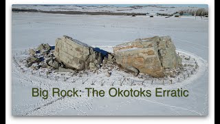 Big Rock The Okotoks Erratic AB [upl. by Derman]