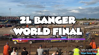 2L Banger World Final 20724 Kings Lynn [upl. by Eibor]