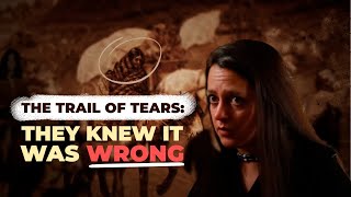 The Trail of Tears They Knew It Was Wrong [upl. by Deyas]