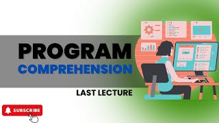 Program comprehension program comprehension technique last lecture [upl. by Arnie542]