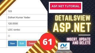 61 ASPNET Course Performing editing operations Insert Update and Delete using DetailsView control [upl. by Aeirdna695]