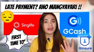 SINGLIFE BY GCASH LATE PAYMENT ANO MANGYAYARI FIRST TIME KO TO [upl. by Michigan]