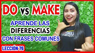 Aprende las diferencias entre DO y MAKE en Inglés 🤔 INGLÉS CHÉVERE 76 😎 [upl. by Ahseenak]