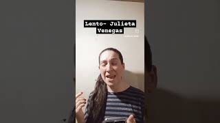 LENTOJULIETA VENEGAS COVER PRACTIC AMINTA LLAMAS [upl. by Sixele]