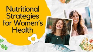 Nutritional Strategies for Women’s Health [upl. by Calvert]