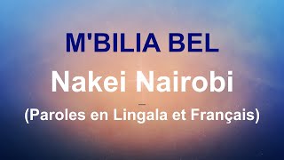 Mbilia Bel  Nakei Nairobi  Paroles en Lingala et Français Lyrics [upl. by Alisander]