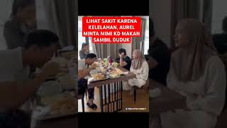 LIHAT CAPEK DAN SAKIT KARENA LELAH AUREL MINTA MIMI KD MAKAN SAMBIL DUDUK attaaurelameenaazura [upl. by Daht759]