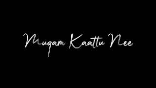 Nee Kavithaigala Song WhatsApp Status Black Screen blackscreenstatus whatsappstatus love tamil [upl. by Kenway213]