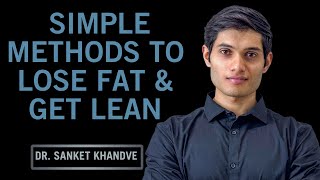 Simple ScienceBased Methods to Lose Fat amp Get Lean [upl. by Cas]