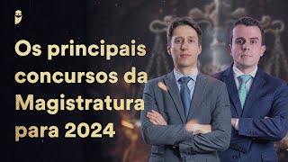 Os principais concursos da Magistratura para 2024 [upl. by Mitchel300]