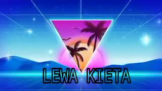 LEWA KIETA Voice Reduce [upl. by Rico]