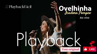 Isadora Pompeo  Ovelhinha  Playback  playbackfácil [upl. by Benson]