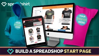 How To Build Your Spreadshop  Spreadshirt Tutorial [upl. by Elehcir]