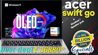 Acer Swift Go 14 EVO OLED Intel Core i5 13th Gen 13500Hflipkart big billion special 2024 [upl. by Colline]