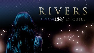 EPICA  Rivers  Live in Chile OFFICIAL ONE SHOT VIDEO [upl. by Ahsimet480]