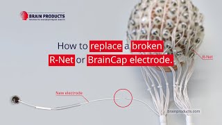 How to replace an electrode in an RNet or BrainCap [upl. by Riancho]