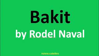 Bakit by Rodel Naval Lyrics  1991 [upl. by Jairia561]