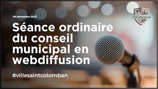 Ville de SaintColomban  Séance ordinaire du conseil municipal du 08 novembre 2022 [upl. by Barncard]