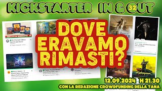 KICKSTARTER  INampOUT 32 Dove eravamo rimasti [upl. by Buchanan748]