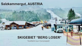 SKIGEBIET LOSER TEST  ALTAUSSEE [upl. by Adebayo40]