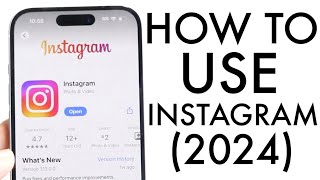 How To Use Instagram Beginners Guide 2024 [upl. by Dwan]