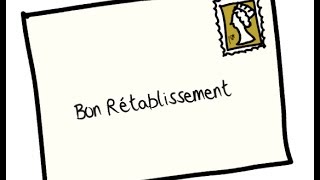 Bon rétablissement [upl. by Etnuahc]