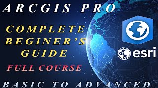 ArcGIS Pro Complete Beginners Tutorial  ArcGIS Pro Full Course [upl. by Anirahc]