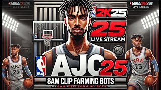 8am CLIP FARMING BOTS NO SQUADS NBA2K25 ajc 2k [upl. by Orme]