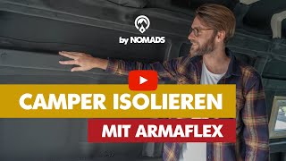 Camper Isolieren mit Armaflex Isolierung [upl. by Are92]