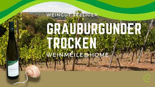 WeinmeileHome – Grauburgunder trocken Weingut Seeliger [upl. by Spalla]