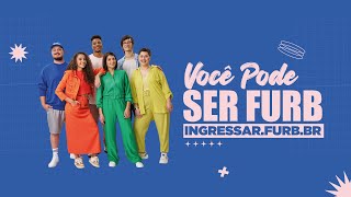 Você pode ser FURB [upl. by Yci]