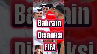 BAHRAIN DI SANKSI FIFA [upl. by Carrew549]