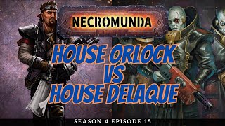 Orlock vs Delaque  Necromunda Battle Report  S4E15 [upl. by Anole]