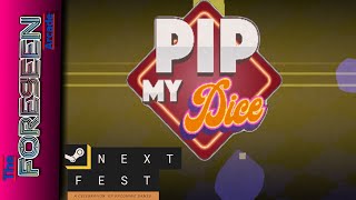 Pip My Dice  Steam Next Fest October 2024 Demo [upl. by Adiol]