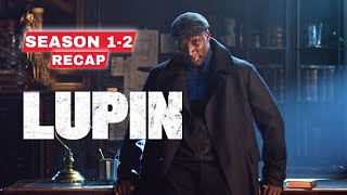 Lupin Part 1 and 2 Recap [upl. by Sy]