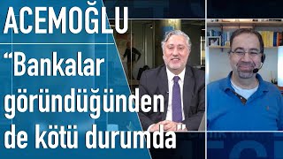 Prof Daron Acemoğlu Türkiye’de ekonomik kriz derinleşebilir çok büyük korkum var [upl. by Ardnuhsor650]