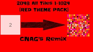 2048 All Red Tiles 11024 CNAGs Remix [upl. by Yenial710]