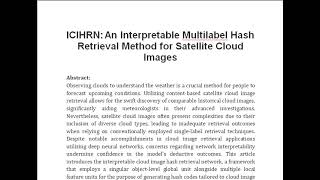 ICIHRN An Interpretable Multilabel Hash Retrieval Method for Satellite Cloud Images [upl. by Nageem]