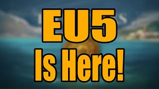 EU5 Is Here [upl. by Arick]