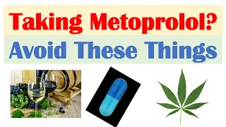 What To Avoid When Taking Metoprolol amp Beta Blockers  Substances amp Medication Interactions [upl. by Sari612]