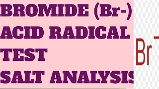 Test for BromideBr ion  Acid Radical Analysis  chemistrypractical [upl. by Brenan]