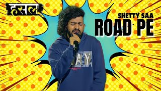 रोड पे  Road pe  Shetty Saa  MTV Hustle Season 1 [upl. by Conley]