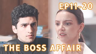 Hes not right for you cuz hes not me【The Boss Affair 】EP11EP20 [upl. by Kreindler285]