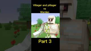 Villager and pillager vs Warden part3 viral [upl. by Bound439]