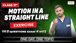 Exercise  Motion in a Straight Line  Class 11  Physics  One Day One Topic [upl. by Aniad974]